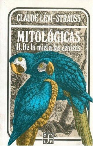 Mitológicas, II: de la miel a las cenizas