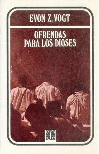 Ofrendas para los dioses: análisis simbólico de rituales zinacantecos