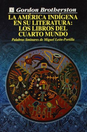 América indígena en su literatura: los libros del Cuarto Mundo, La