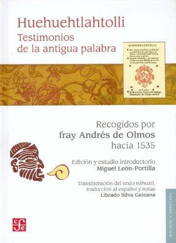 Huehuehtlahtolli. Testimonios de la antigua palabra