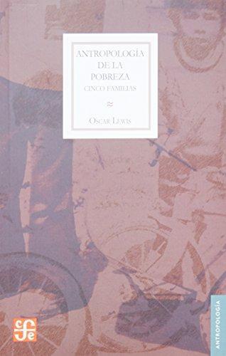 Antropología de la pobreza: cinco familias