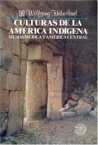 Culturas de la América indígena: Mesoamérica y América central