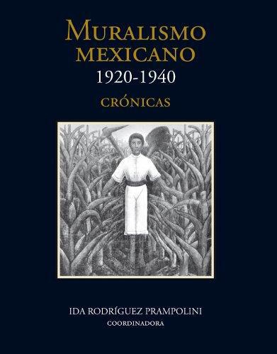 Muralismo mexicano, 1920-1940. Tomo I, Crónicas. Tomo II. Catálogo razonado I. Tomo III