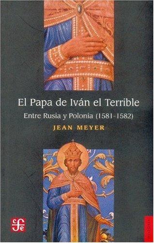 Papa de Iván el terrible, El. Entre Rusia y Polonia (1581-1582)