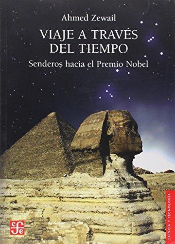 Viaje a través del tiempo. Senderos hacia el Premio Nobel