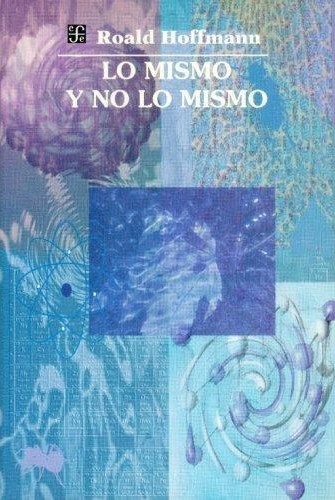 Mismo y no lo mismo, Lo