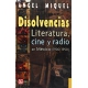 Disolvencias. Literatura, cine y radio en México (1900-1950)