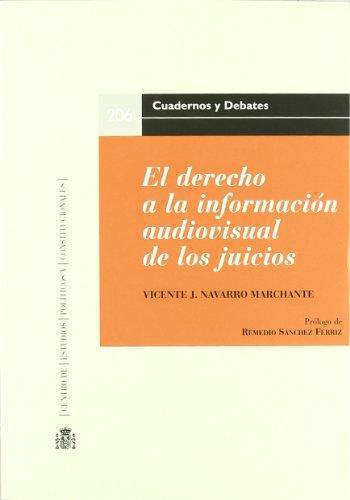 Derecho A La Informacion Audiovisual De Los Juicios, El