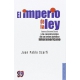 Imperio de la ley, El. James Brown Scott y la constitución de un orden jurídico interamericano