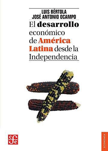 Desarrollo económico de América Latina desde la Independencia, El