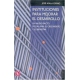 Instituciones para mejorar el desarrollo. Un nuevo pacto social para el crecimiento y el bienes