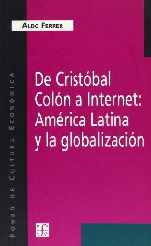 De Cristóbal Colón a internet: América Latina y la globalización