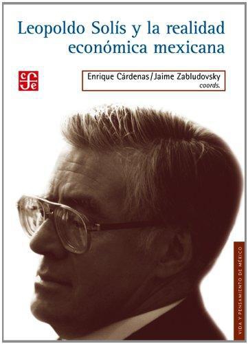 Leopoldo Solís y la realidad económica mexicana