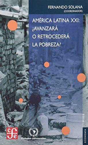 América Latina XXI: ¿avanzará o retrocederá la pobreza?