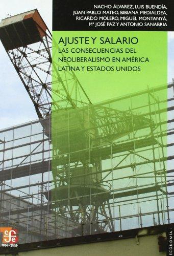 Ajuste y salario. Las consecuencias del neoliberalismo en América Latina y Estados Unidos