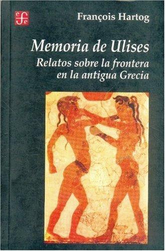 Memoria de Ulises: relatos sobre la frontera en la antigua Grecia