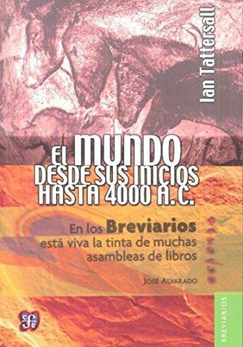 Mundo desde sus inicios hasta 4000 a.C., El