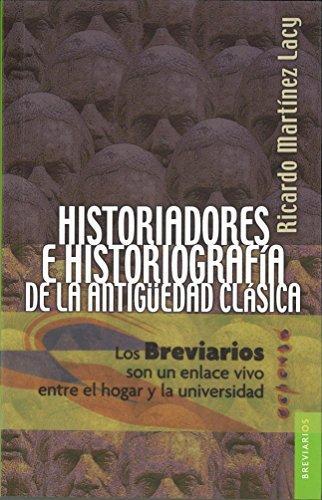 Historiadores e historiografía de la antigüedad clásica. Dos aproximaciones