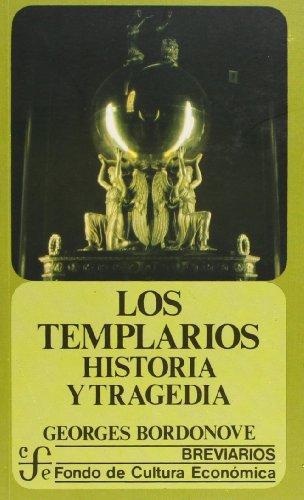 Templarios:, Los. Historia y tragedia