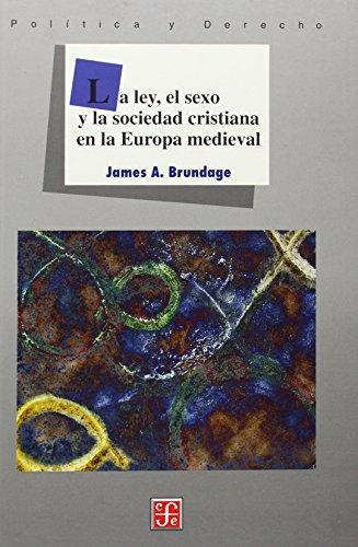 Ley, el sexo y la sociedad cristiana en la Europa medieval, La