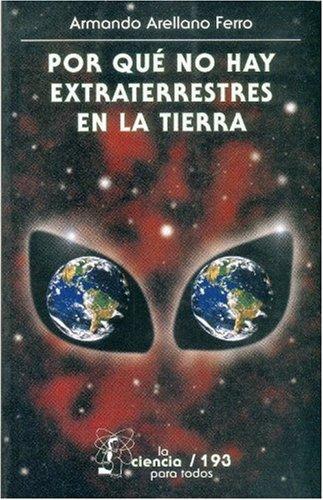 Por qué no hay extraterrestres en la tierra
