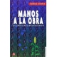 Manos a la obra. Las ciencias en la escuela primaria