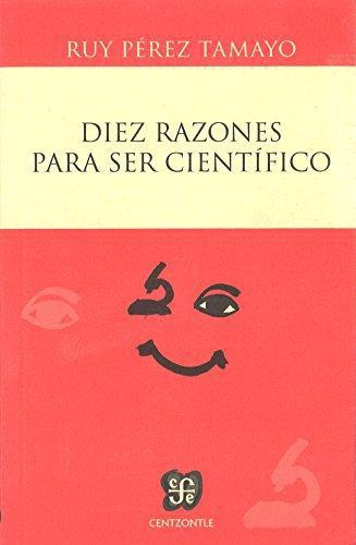 Diez razones para ser científico