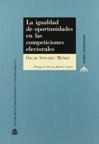 Igualdad De Las Oportunidades En Las Competencias Electorales, La