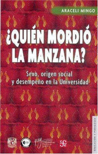 ¿Quién mordió la manzana? Sexo, origen social y desempeño en la universidad