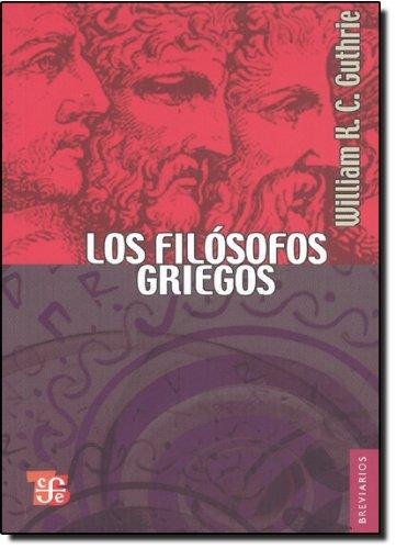 Filósofos griegos:, Los. De Tales a Aristóteles
