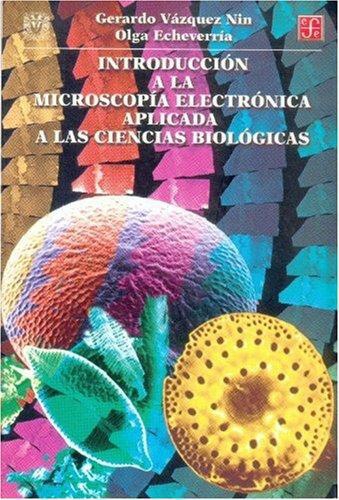 Introducción a la microscopía electrónica aplicada a las ciencias biológicas