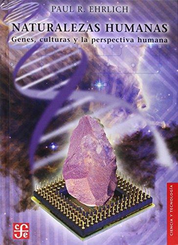 Naturalezas humanas. Genes, culturas y la perspectiva humana