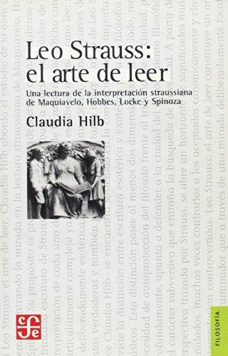 Leo Strauss. El arte de leer. Una lectura de la interpretación straussiana de Maquiavelo, hobbe