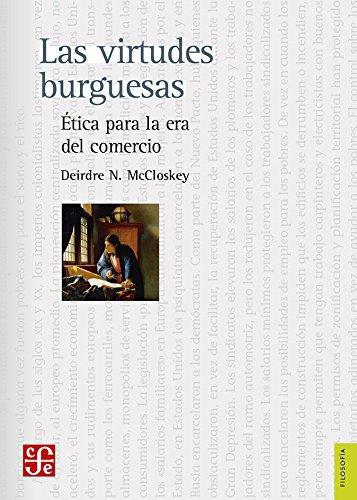 Virtudes burguesas, Las. Ética para la era del comercio