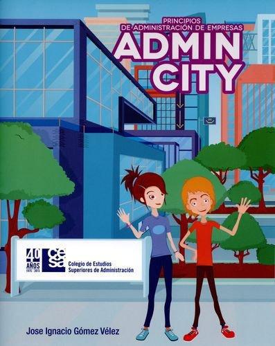 Principios De Administracion De Empresas. Admincity