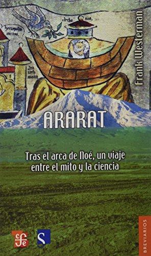 Ararat. Tras el arca de Noé, un viaje entre el mito y la ciencia