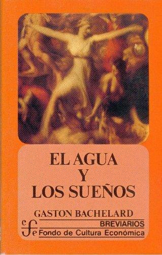Agua y los sueños. Ensayo sobre la imaginación de la materia, El
