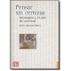 Pensar sin certezas