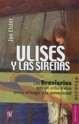 Ulises y las sirenas : estudios sobre racionalidad e irracionalidad