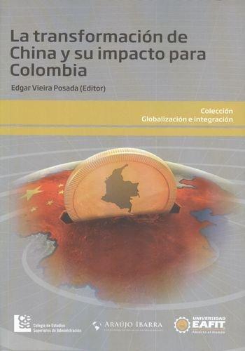 Transformacion De China Y Su Impacto Para Colombia, La