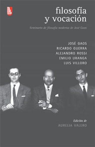 Filosofía y vocación. Seminario de filosofía moderna de José Gaos