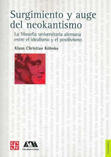 Surgimiento y auge del neokantismo. La filosofía universitaria alemana entre el idealismo
