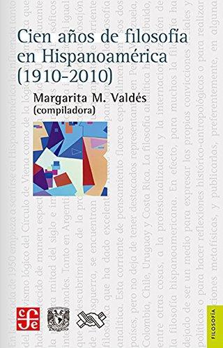 Cien años de filosofía en Hispanoamérica (1910-2010)