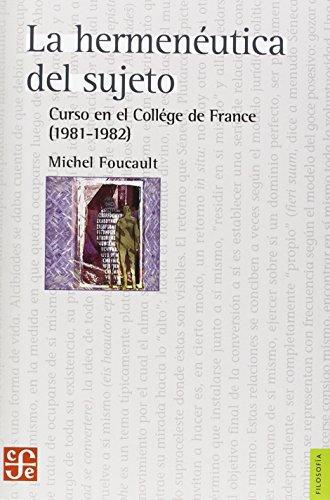 Hermenéutica del sujeto, La. Curso en el collége de france (1981-1982)