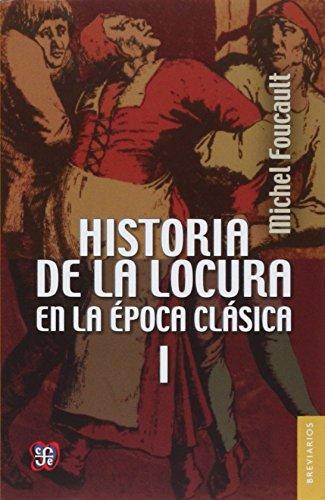 Historia de la locura en la época clásica, I