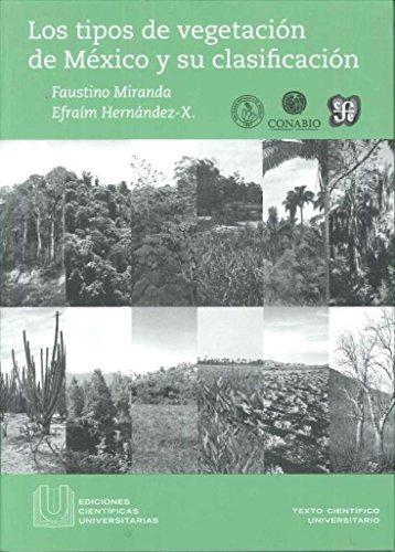 Tipos de vegetación de México y su clasificación, Los. Edición conmemorativa