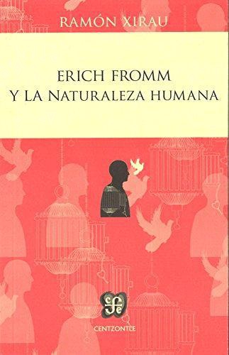 Erich Fromm y la naturaleza humana