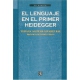 Lenguaje en el primer Heidegger, El