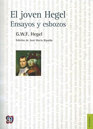 Joven Hegel, El. Ensayos y esbozos