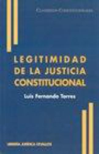 Legitimidad De La Justicia Constitucional